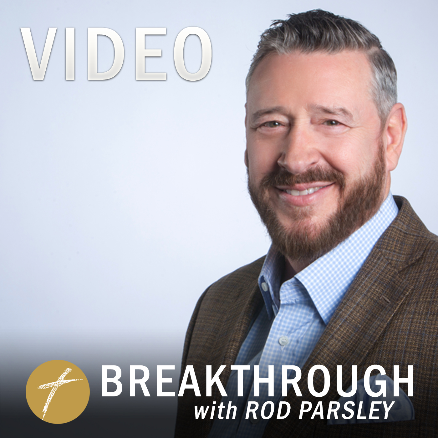 Breakthrough with Rod Parsley VIDEO Podcast
